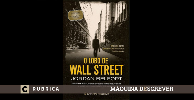 O Lobo de Wall Street – Jordan Belfort