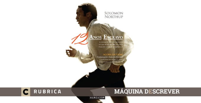 12 Anos Escravo – Solomon Northup