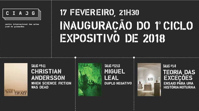 Inauguração do 1º ciclo expositivo de 2018 do CIAJG, no próximo sábado 17 fevereiro